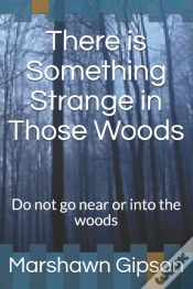 Capa do artigo There Is Something Strange In Those Woods