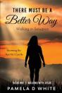 There Must Be A Better Way - Preview