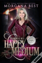 Capa do artigo There Must Be A Happy Medium Large Print