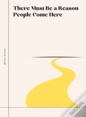 Capa do artigo There Must Be A Reason People  Come Here