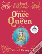 There Once Is A Queen