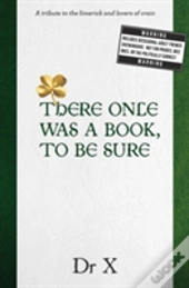There Once Was A Book, To Be Sure ...