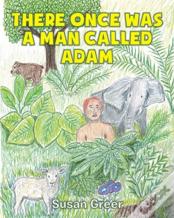 There Once Was A Man Called Adam
