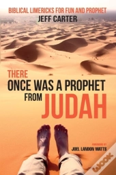 There Once Was A Prophet From Judah