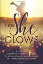 There She Glows - Preview