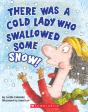 There Was A Cold Lady Who Swallowed Some Snow! (A Board Book) - Preview