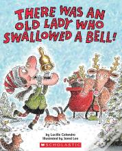 There Was An Old Lady Who Swallowed A Bell