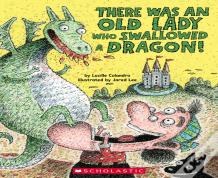 There Was An Old Lady Who Swallowed A Dragon!