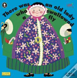 There Was an Old Lady Who Swallowed a Fly