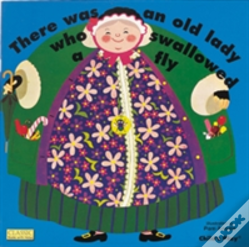 There Was An Old Lady Who Swallowed A Fly