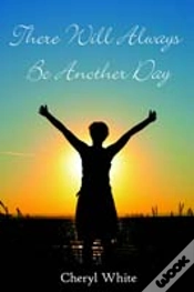 Capa do artigo There Will Always Be Another Day