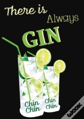There Will Always Be Gin