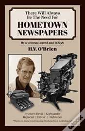Capa do artigo There Will Always Be The Need For Hometown Newspapers