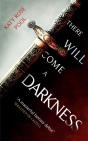 There Will Come A Darkness - Preview