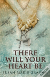 There Will Your Heart Be