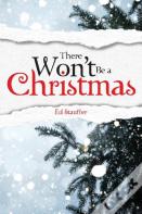 There Won'T Be A Christmas?