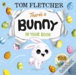 Thereâ€™S A Bunny In Your Book