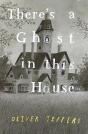 Thereâ€™S A Ghost In This House - Preview