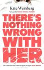 Thereâ€™S Nothing Wrong With Her - Preview