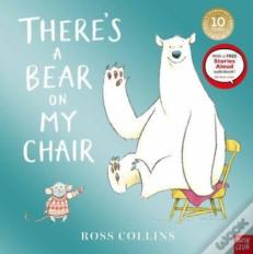 There'S A Bear On My Chair