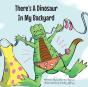 There'S A Dinosaur In My Backyard - Preview