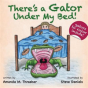 There'S A Gator Under My Bed! - Preview