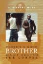 There'S A Good Brother Right Around The - Preview
