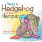 There'S A Hedgehog In The Hamper - Preview