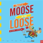 There'S A Moose On The Loose - Preview