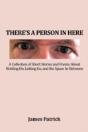 There'S A Person In Here: A Collection O - Preview
