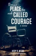 There'S A Place Deep Inside Called Courage