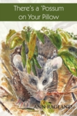 Capa do artigo There'S A 'Possum On Your Pillow