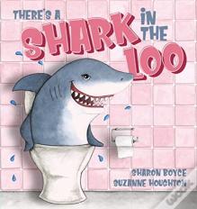 There'S A Shark In The Loo