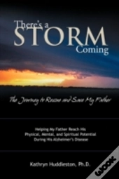There'S A Storm Coming