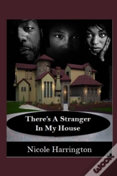 There'S A Stranger In My House