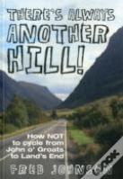 There'S Always Another Hill!