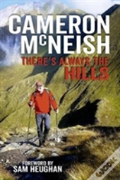 Theres Always The Hills