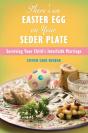 There'S An Easter Egg On Your Seder Plate - Preview