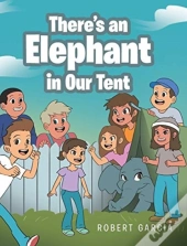 There'S An Elephant In Our Tent