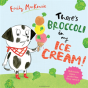 There'S Broccoli In My Ice Cream! - Preview