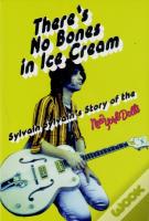 There'S No Bones In Ice Cream