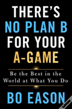 Capa do artigo There'S No Plan B For Your A-Game