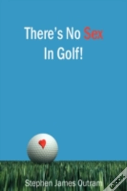Capa do artigo There'S No Sex In Golf!