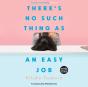 There'S No Such Thing As An Easy Job - Preview