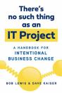 There'S No Such Thing As An It Project - Preview