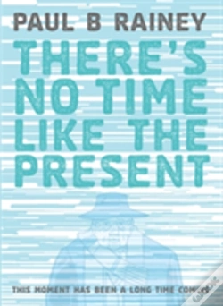 Capa do artigo There'S No Time Like The Present