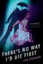 There'S No Way I'D Die First - Preview
