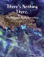 There'S Nothing There, But Nothing Is Really Something - Preview