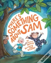 There'S Something About Sam