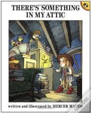 There'S Something In My Attic